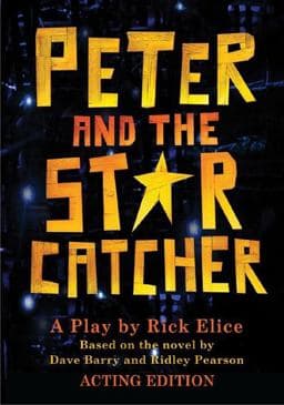 Peter and the Starcatcher (Acting Edition) 9781423184348