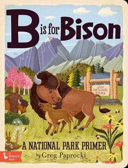 B Is for Bison 9781423658290