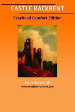 Castle Rackrent EasyRead Comfort Edition 9781425035686