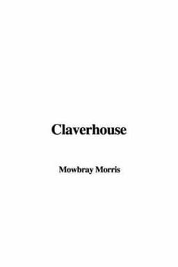 Claverhouse 9781428026025