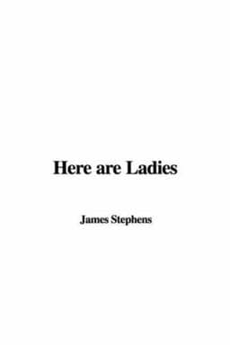 Here Are Ladies 9781428079458
