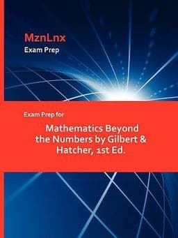Exam Prep for Mathematics Beyond the Numbers by Gilbert and Hatcher 9781428869134