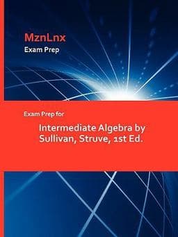 Exam Prep for Intermedate Algebra by Sullivan, Struve 9781428871779