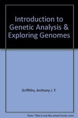 Introduction to Genetic Analysis and Exploring Genomes 9781429211406