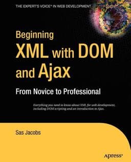 Beginning XML with Dom and Ajax 9781430213871