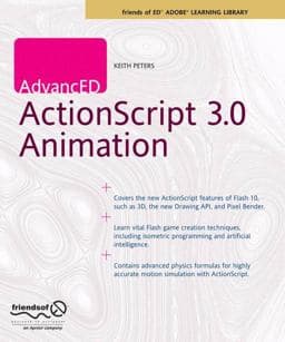 AdvancED ActionScript 3. 0 Animation 9781430216094
