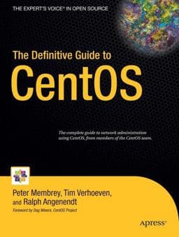 The Definitive Guide to CentOS 9781430219316