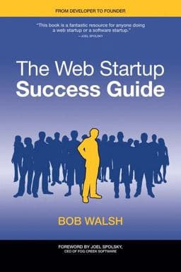 The Web Startup Success Guide 9781430219866