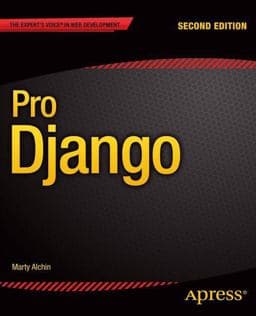 Pro Django 9781430258094