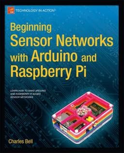 Beginning Sensor Networks with Arduino and Raspberry Pi 9781430258247