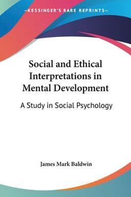 Social and Ethical Interpretations in Mental Development 9781432509927