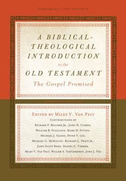 A Biblical-Theological Introduction to the Old Testament 9781433533464
