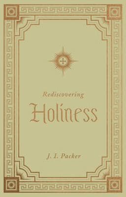 Rediscovering Holiness 9781433572814