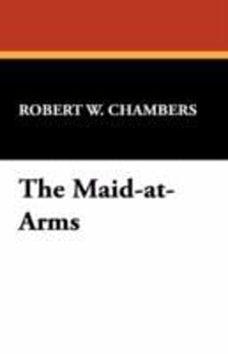 The Maid-at-Arms 9781434462893