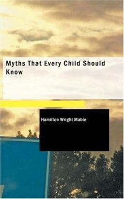 Myths That Every Child Should Know 9781434601773