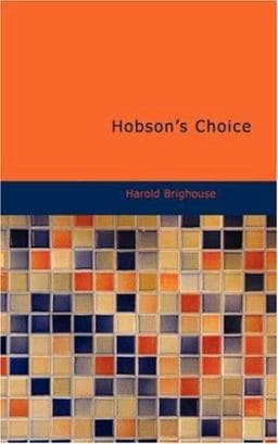 Hobson's Choice 9781434624468