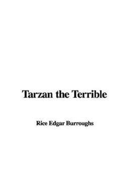 Tarzan the Terrible 9781435328266