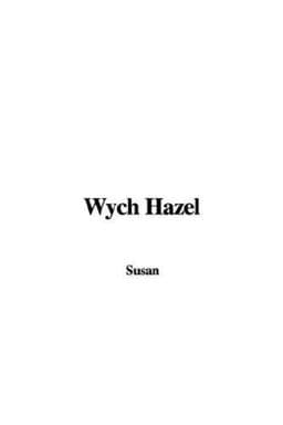 Wych Hazel 9781435359383
