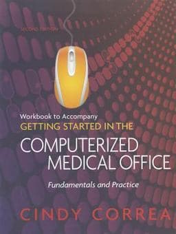Workbook for Correa's Getting Started in the Computerized Medical Office 9781435438514
