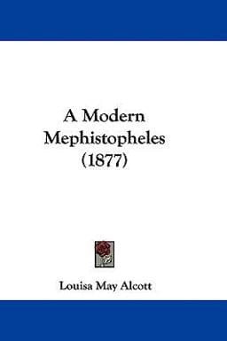 A Modern Mephistopheles 9781437485080