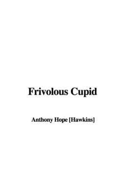 Frivolous Cupid 9781437809411