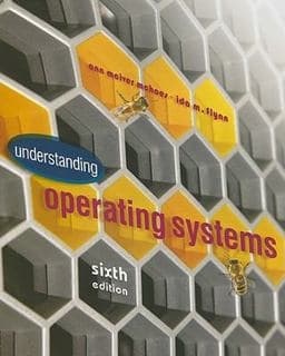 Understanding Operating Systems 9781439079201