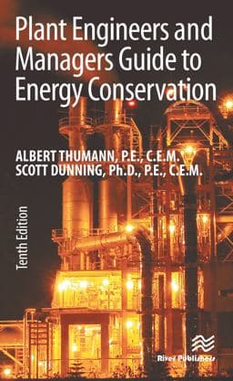 Plant Engineers and Managers Guide to Energy Conservation 9781439856062