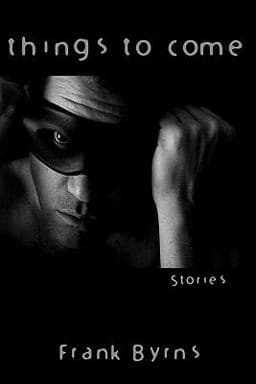 Things to Come: Stories 9781440494710