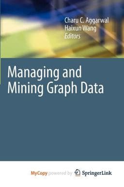 Managing and Mining Graph Data 9781441960566