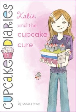 Katie and the Cupcake Cure 9781442474901