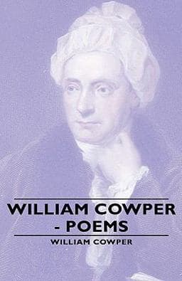 William Cowper - Poems 9781443733793