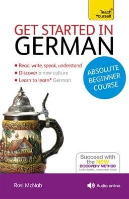 Get Started in German Absolute Beginner Course 9781444174625