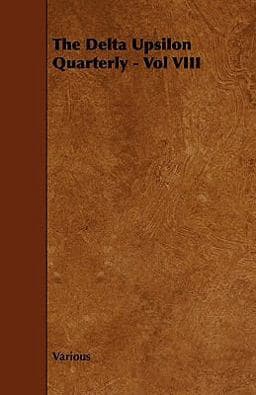 The Delta Upsilon Quarterly - 9781444635935