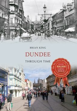 Dundee Through Time 9781445621616