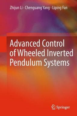 Advanced Control of Wheeled Inverted Pendulum Systems 9781447129639