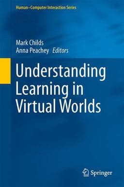 Understanding Learning in Virtual Worlds 9781447153702