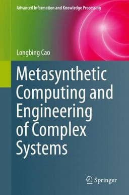 Metasynthetic Computing and Engineering of Complex Systems 9781447165507