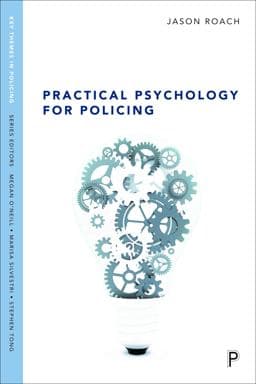 Practical Psychology for Policing 9781447325925
