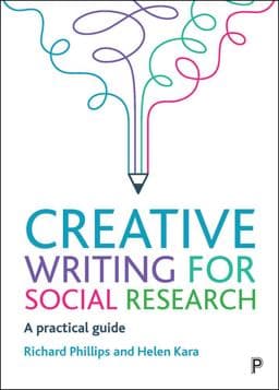 Creative Writing for Social Research 9781447355977