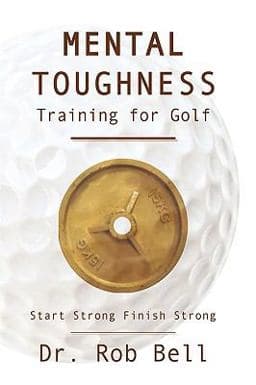 Mental Toughness Training for Golf 9781449061883
