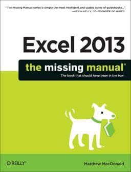 Excel 2013: the Missing Manual 9781449357276