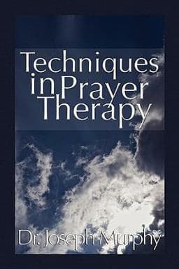 Techniques in Prayer Therapy 9781450028950