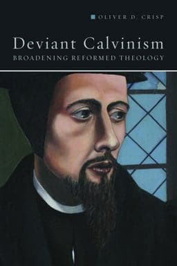 Deviant Calvinism 9781451486131