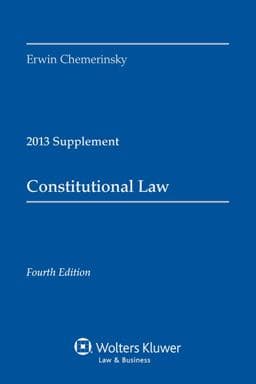 Constitutional Law 2013 Case Supplement 9781454828259