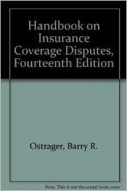 Handbook on Insurance Coverage Disputes 9781454830429