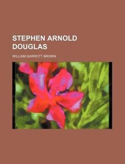 Stephen Arnold Douglas 9781458853257