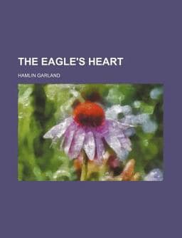 The Eagle's Heart 9781458915672