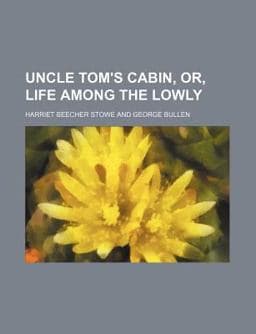 Uncle Tom's Cabin 9781459008151
