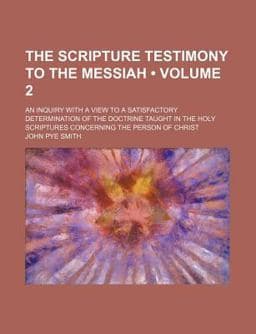 The Scripture Testimony to the Messiah 9781459051591