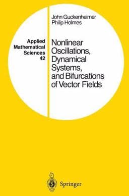 Nonlinear Oscillations, Dynamical Systems, and Bifurcations of Vector Fields 9781461270201